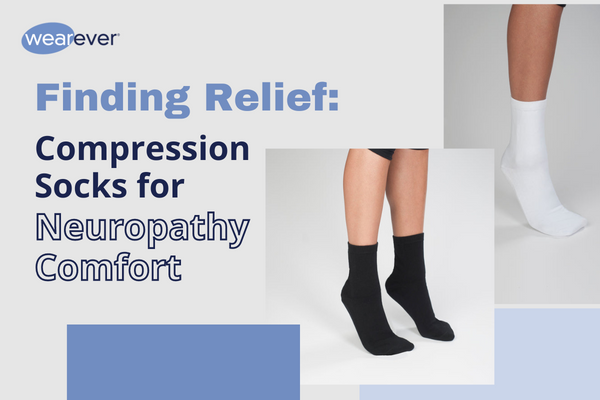 Finding Relief: Compression Socks for Neuropathy Comfort